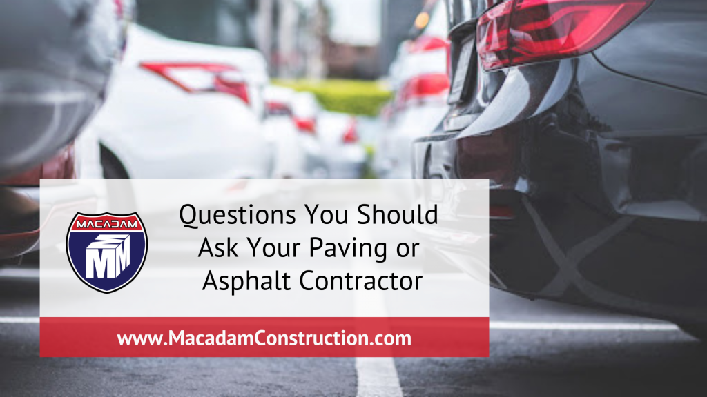 questions you should ask your paving or asphalt contractor